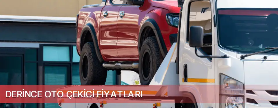 Derince İlçemi Oto Çekici Fiyatları